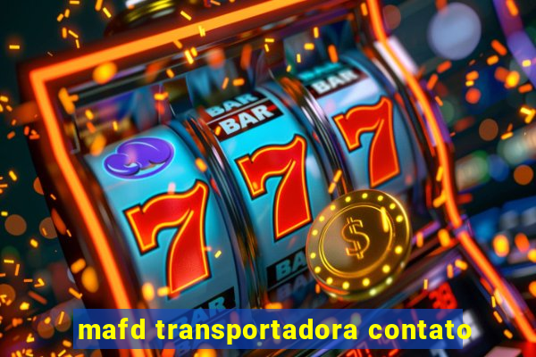 mafd transportadora contato